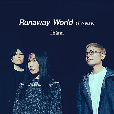 Runaway World<br>(TVサイズ)
